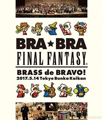 Bra-Bra Final Fantasy Brass De Bravo 2017 With Siena Wind Orchestra [Blu-Ray]