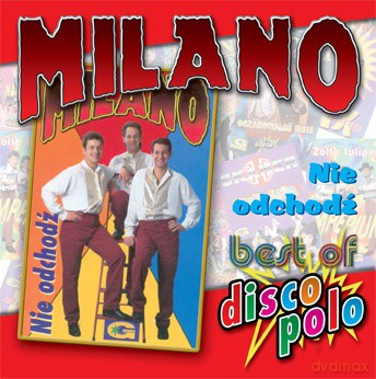Milano: Nie odchodź [CD]