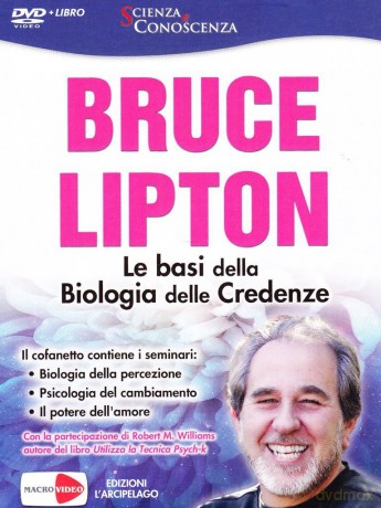 Bruce H. Lipton - Le Basi Dell [DVD]