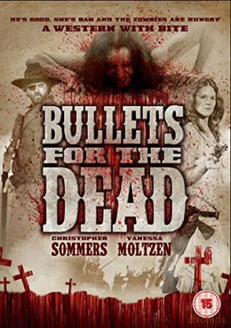 Bullets For The Dead [DVD]