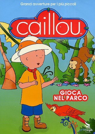 Caillou - Gioca Nel Parco [DVD]