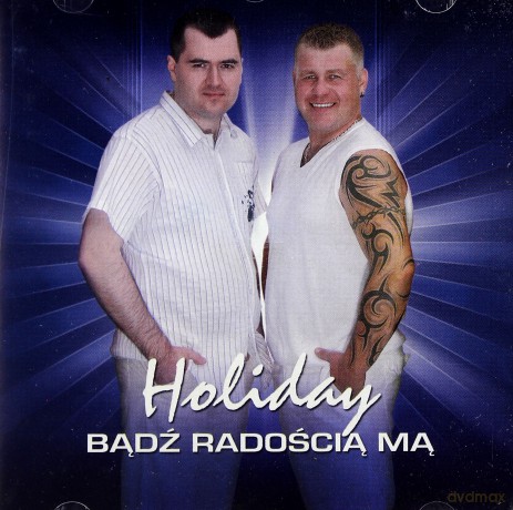 Holiday: Bądź radością mą [CD]