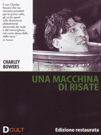 Charley Bowers - Una Macchina Di Risate [DVD]