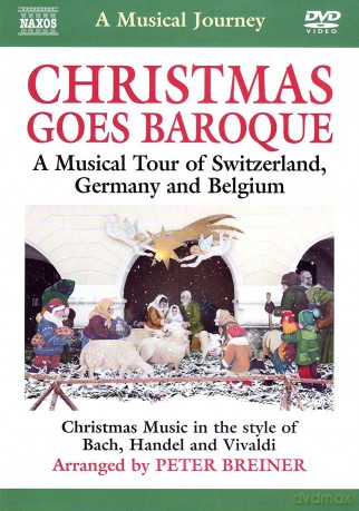 Christmas Goes Baroque: Tour Switzerland/ Germany/ Belgium [DVD]