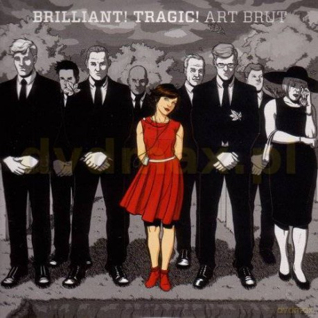 Art Brut: Brillant Tragic [CD]