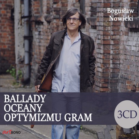 Bogusław Nowicki: Ballady, Oceany, Optymizmu Gram [3CD]