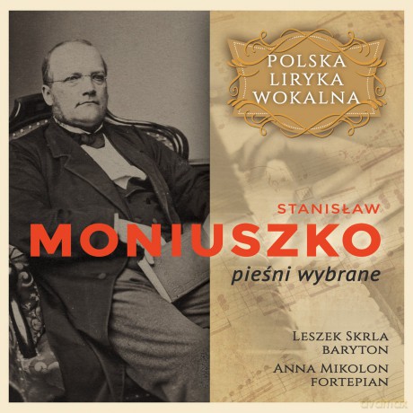 Polska Liryka Wokalna - Stanisław Moniuszko - Pieśni Wybrane [CD]