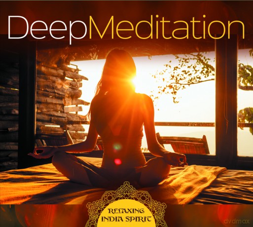 Deep Meditation: Relaxing India Spirit [CD]