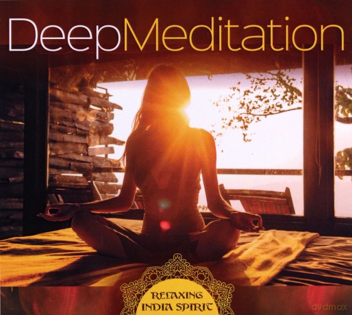 Deep Meditation: Relaxing India Spirit [CD]