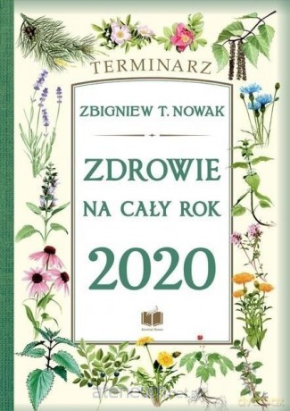Terminarz 2020 Zdrowie na cały rok - Zbigniew T. Nowak [KSIĄŻKA]