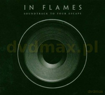 In Flames: Soundtrack To Your Escape [CD]