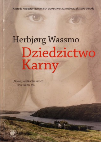 Trylogia Diny (Tom 3) Dziedzictwo Karny - Herbjorg Wassmo, Ewa M. Bilińska [KSIĄŻKA]