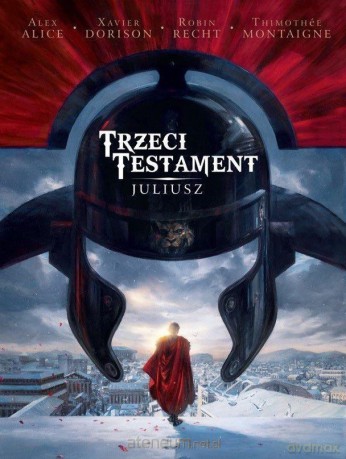 Trzeci Testament (Tom 1) Juliusz [KOMIKS]