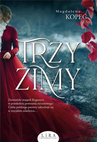 Trzy zimy - Magdalena Kopeć [KSIĄŻKA]