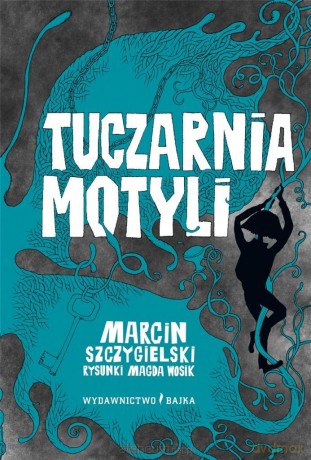 Tuczarnia motyli - Marcin Szczygielski [KSIĄŻKA]