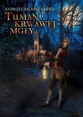 Tuman krwawej mgły - Andrzej Juliusz Sarwa [KSIĄŻKA]