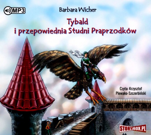 Tybald i przepowiednia Studni Praprzodków (Tom 1) - Barbara Wicher [AUDIOBOOK]