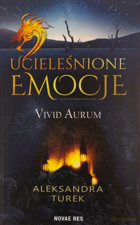 Ucieleśnione emocje. Vivid Aurum - Aleksandra Turek [KSIĄŻKA]