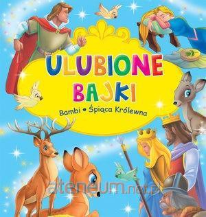 Ulubione Bajki. Bambi i Śpiąca Królewna [KSIĄŻKA]