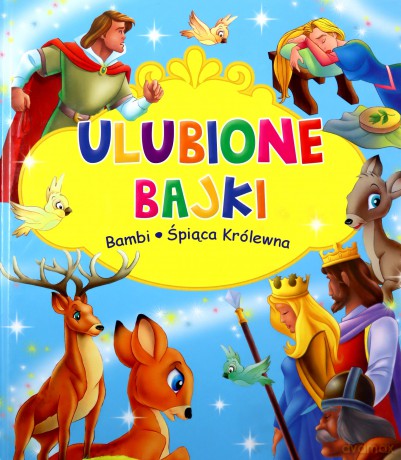 Ulubione Bajki. Bambi i Śpiąca Królewna [KSIĄŻKA]