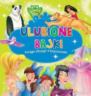 Ulubione Bajki. Księga dżungli i Kopciuszek [KSIĄŻKA]