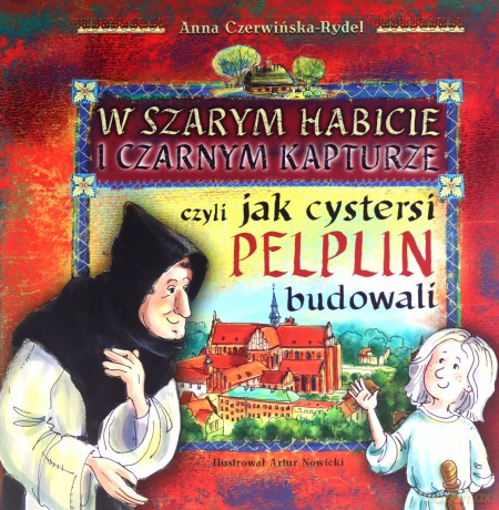 W szarym habicie i czarnym kapturze, czyli - Anna Czerwińska-Rydel [KSIĄŻKA]