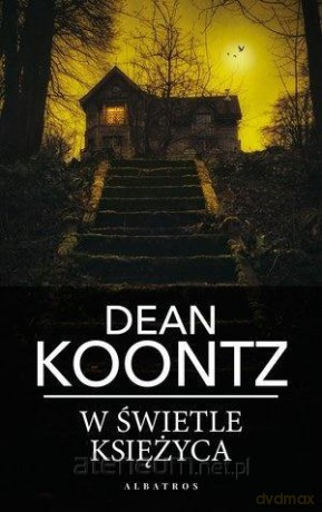 W świetle księżyca (pocket) - Dean Koontz [KSIĄŻKA]