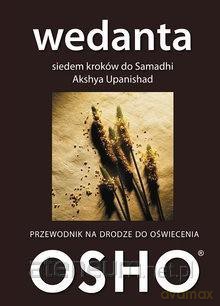 Wedanta. Siedem kroków do Samadhi - Akshya Upanishad [KSIĄŻKA]
