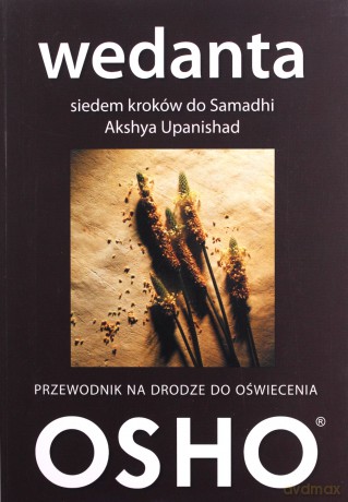 Wedanta. Siedem kroków do Samadhi - Akshya Upanishad [KSIĄŻKA]
