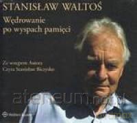 Wędrowanie po wyspach pamięci - Stanisław Waltoś [AUDIOBOOK]