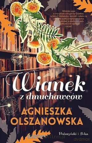 Wianek z dmuchawców DL - Agnieszka Olszanowska [KSIĄŻKA]
