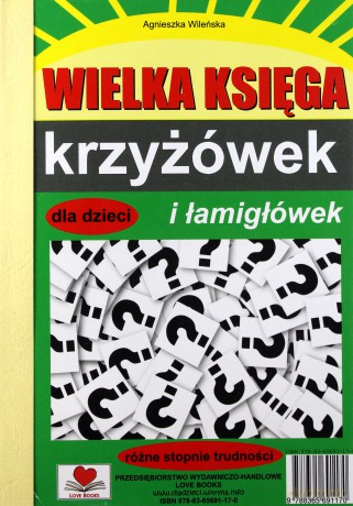 Wielka księga krzyżówek i łamigłówek - Agnieszka Wileńska [KSIĄŻKA]