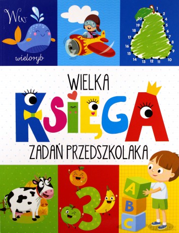 Wielka księga zadań przedszkolaka - Krzysztof Wiśniewski [KSIĄŻKA]