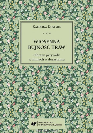 Wiosenna bujność traw - Karolina Kostyra [KSIĄŻKA]