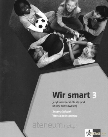 Wir smart 3 ćwiczenie Wer. Podstawowa [KSIĄŻKA]