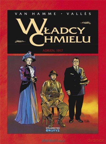 Władcy Chmielu (Tom 2) Adrien 1917 - Jean Van Hamme [KOMIKS]