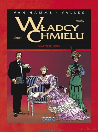 Władcy Chmielu (Tom 2) Margrit 1886 - Jean Van Hamme, Francis Valles [KOMIKS]