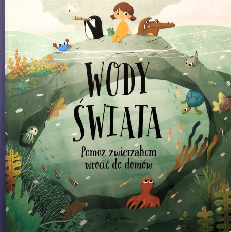 Wody świata. Pomóż zwierzakom wrócić do domów - Pavla Hanackova [KSIĄŻKA]