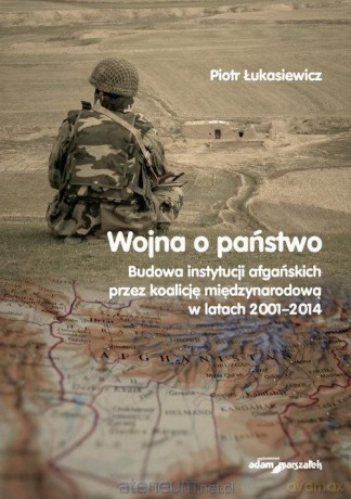 Wojna a państwo - Piotr Łukasiewicz [KSIĄŻKA]