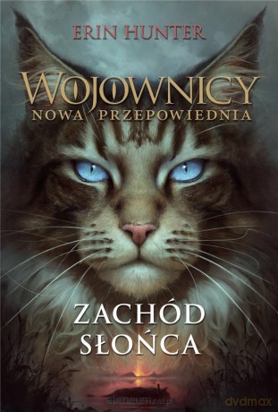 Wojownicy. Nowa przepowiednia (Tom 12) Zachód słońca - Erin Hunter [KSIĄŻKA]