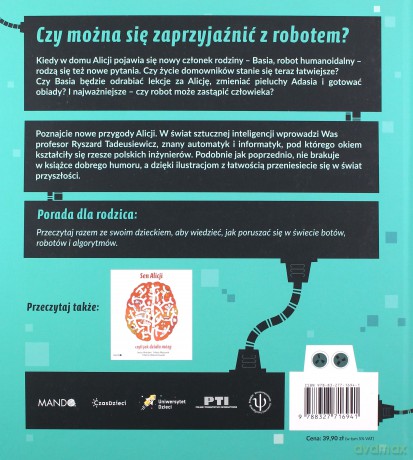 Alicja w krainie przyszłości czyli jak działa sztuczna inteligencja - Maria Mazurek, Ryszard Tadeusiewicz [KSIĄŻKA]