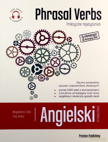 Angielski w tłumaczeniach. Phrasal verbs - Magdalena Filak, Filip Radej [KSIĄŻKA]