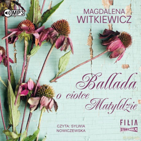 Ballada o ciotce Matyldzie - Magdalena Witkiewicz [AUDIOBOOK]