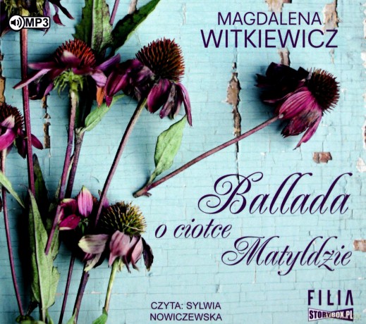 Ballada o ciotce Matyldzie - Magdalena Witkiewicz [AUDIOBOOK]