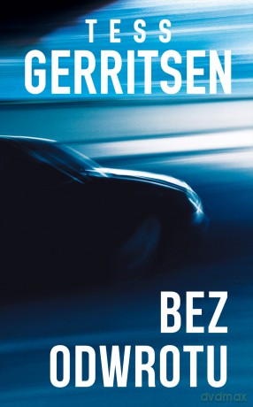 Bez odwrotu - Tess Gerritsen [KSIĄŻKA]