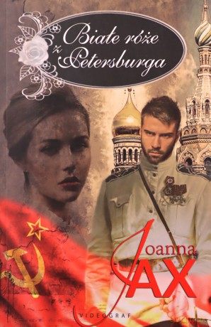 Białe róże z Petersburga - Jax Joanna [KSIĄŻKA]