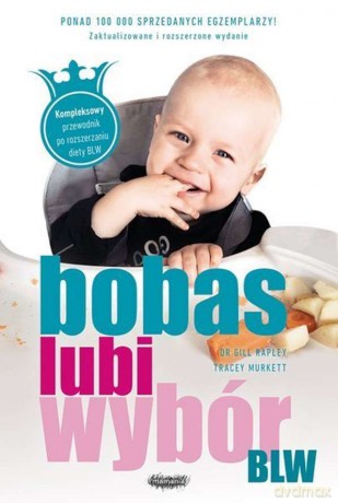 Blw. Bobas lubi wybór - Gill Rapley, Tracey Murkett [KSIĄŻKA]