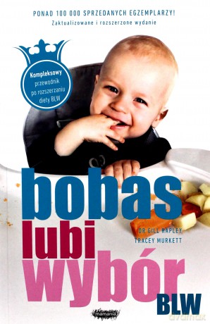 Blw. Bobas lubi wybór - Gill Rapley, Tracey Murkett [KSIĄŻKA]