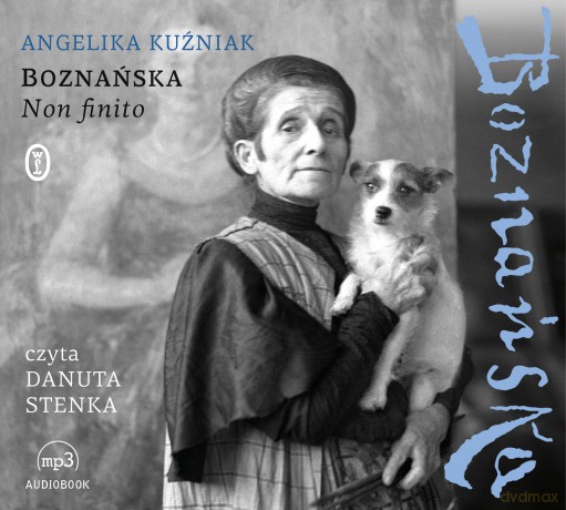 Boznańska. Non finito - Andżelika Kuźniak [AUDIOBOOK]