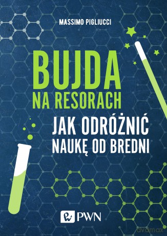 Bujda na resorach. Jak odróżnić naukę od bredni - Massimo Pigliucci [KSIĄŻKA]